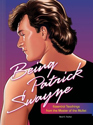cover image of Being Patrick Swayze